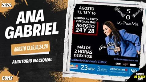 ANA GABRIEL EN CDMX AUDITORIO NACIONAL 2024 Archivos Somos De Reven