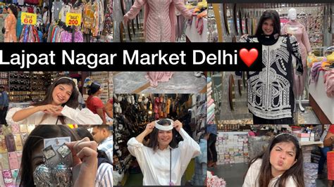 Exploring Lajpat Nagar Market Delhi Latest Collection In Lajpat