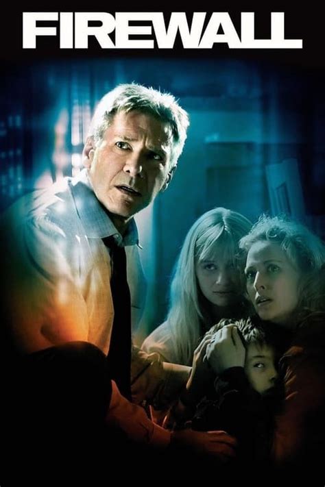 Firewall (2006) - Cast & Crew — The Movie Database (TMDB)