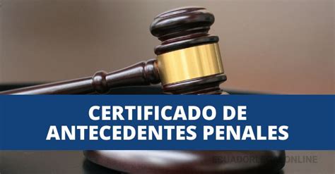 Certificado De Antecedentes Penales Consultar E Imprimir En L Nea