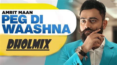 Amrit Maan Ft Dj Flow Peg Di Waashna Dholmix Himanshi Khurana