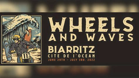 Wheels And Waves Fest Makes Triumphant Return To France In June 2022