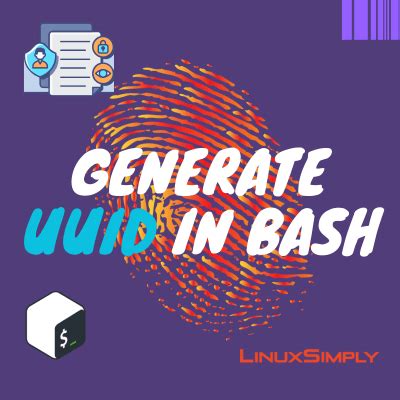 How To Generate UUID In Bash 3 Simple Methods