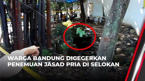 Geger Penemuan Mayat Pria Hanya Kenakan Celana Hitam Di Buah Batu