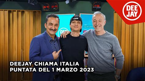 Deejay Chiama Italia Puntata Del 1 Marzo 2023 Ospite Ultimo YouTube