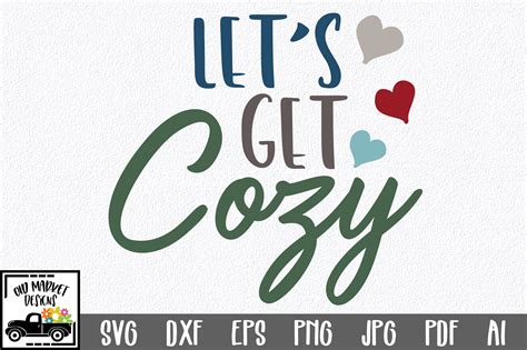 Let S Get Cozy SVG Cut File