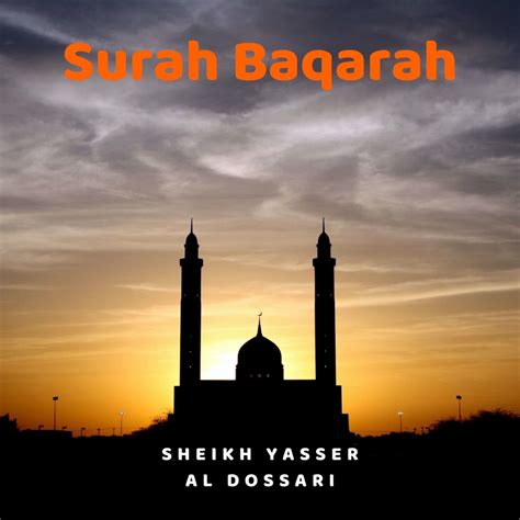 ‎surah Baqarah By Sheikh Yasser Al Dossari On Apple Music