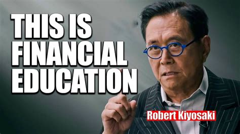 Robert Kiyosaki Talks About FINANCIAL EDUCATION YouTube