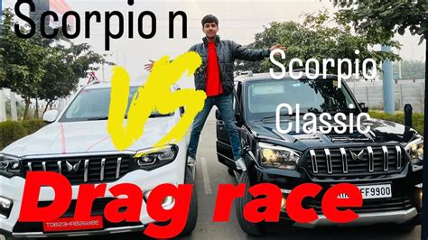 Drag Race Scorpio N Vs Scorpio Classic Trending Viral Vlog