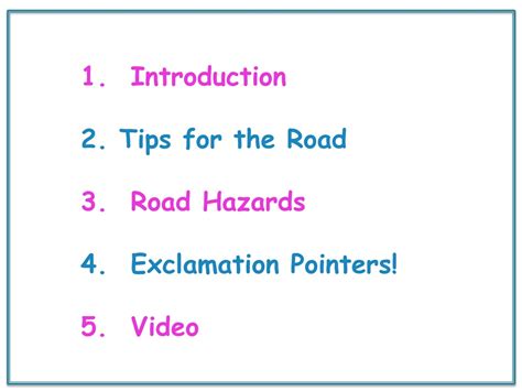 PPT - 1. Introduction 2. Tips for the Road 3. Road Hazards 4
