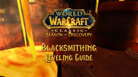 Blacksmithing Leveling Guide For Phase Of Season Of Discovery