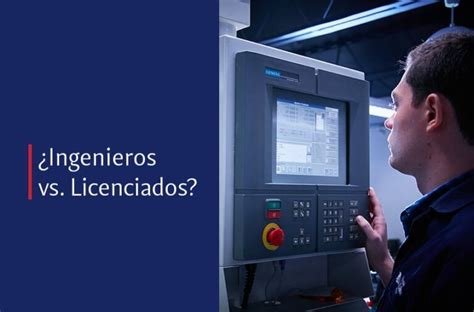 Diferencia Entre Licenciatura E Ingenier A Qu Elegir