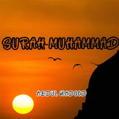 Surah Muhammad Single Album By Abdul Wadood Apple Music