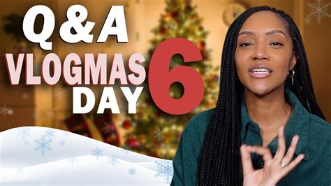 Vlogmas Ep 6 Qanda My Real Thoughts My Favorite Reaction Ever