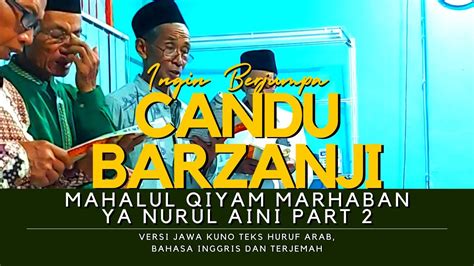 Maulid Al Barzanji Mahalul Qiyam Marhaban Ya Nurul Aini Marhaban Jaddal