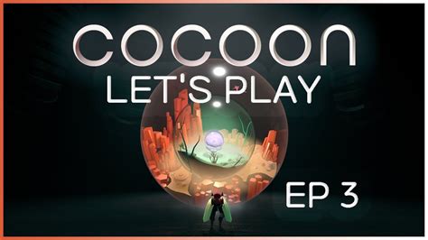 Let S Play Cocoon Another Orb Ep3 YouTube