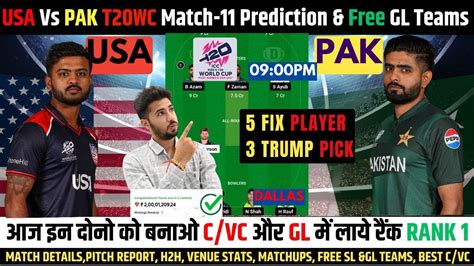 USA Vs PAK Dream 11 Prediction PAK Vs USA Live Dream11 Team USA Vs