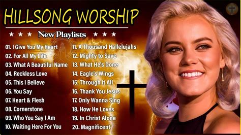 Non Stop Listen To Hillsong Praise Worship Playlists Best