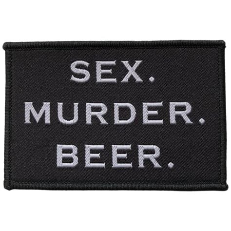 Patch Sex Murder Beer Sex Murder Beer Fantotal De