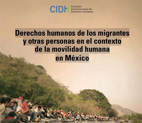 Informe De La Cidh Ddhh De Los Migrantes Y Otras Personas En El