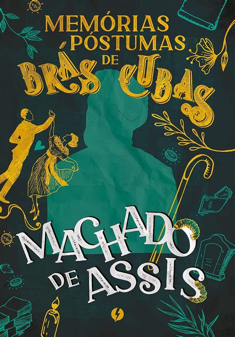 Machado De Assis Memórias Póstumas De Brás Cubas - Memórias póstumas de Brás Cubas - Edição de luxo eBook : Assis, Machado ...