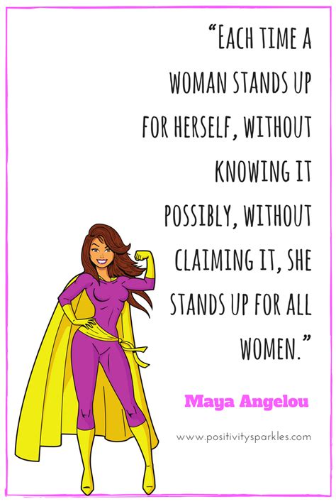 “each Time A Woman Stands Up For Herself Without Knowing It Possibly