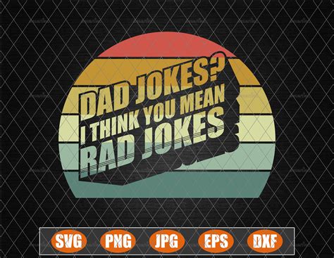 Funny Dad Jokes I Think You Mean Rad Jokes Svg Funny Dad Svg Etsy