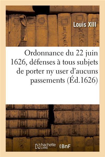 Ordonnance Du Roy Du Juin Portant D Fenses Tous Ses Subjets