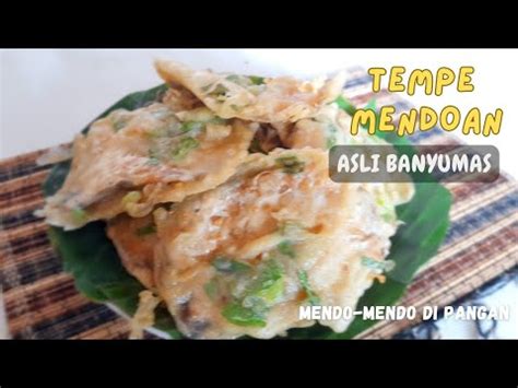 RESEP TEMPE MENDOAN ASLI BANYUMAS Gorengan Favorit Untuk Buka Puasa