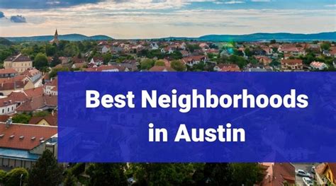 Best Places To Live In Austin Texas Bigham And Associates