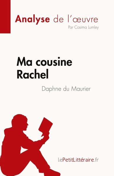 Ma Cousine Rachel De Daphne Du Maurier Analyse De L Uvre Von Cosima