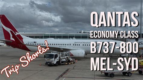 Trip Shorts Qantas Boeing 737 Economy Class Melbourne To Sydney Youtube