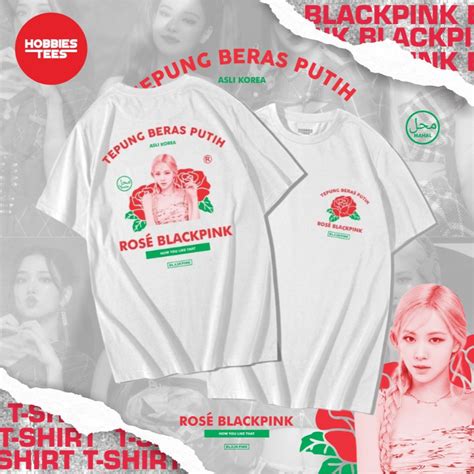 Jual Hobbies Tees T Shirt Rose Brand Blackpink Kaos Parodi Plesetan