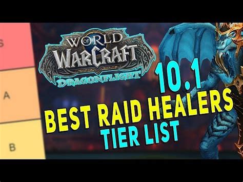 Healer Class World Of Warcraft Dragonflight Tier List Top Healer