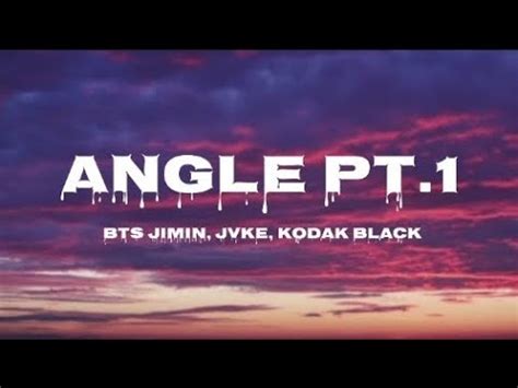 BTS Jimin JVKE Kodak Black Angle Pt 1 Lyrics YouTube