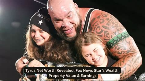 Tyrus Net Worth On Fox News Revealed Unveiling The Financial Success Of A Rising Star