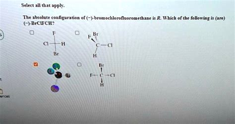 Solved Select All That Appl The Absolute Configuration Of