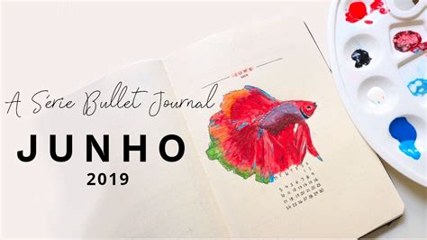 Agenda Junho 2019 Meu Bullet Journal L Planeje Comigo YouTube