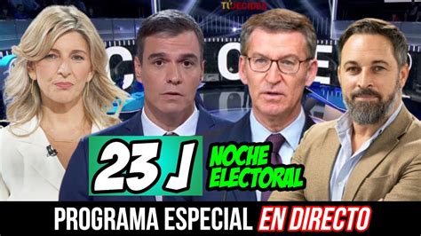 ESPECIAL ELECCIONES GENERALES 23J SORPRESA DE VOX VICTORIA DE FEIJÓO