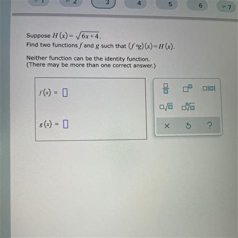 Check Suppose H X V6x 4 Find Two Functions Fand G Such That F 9g X H X Neither