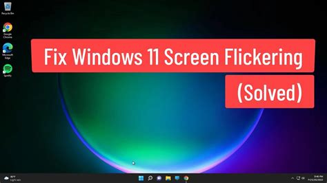 Fix Windows 11 Screen Flickering Solved Youtube