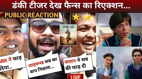 Dunki Teaser Public Reaction Srk Dunki Teaser Reaction Review Dunki