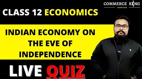 Indian Economy On The Eve Of Independence Chapter Indian Economy