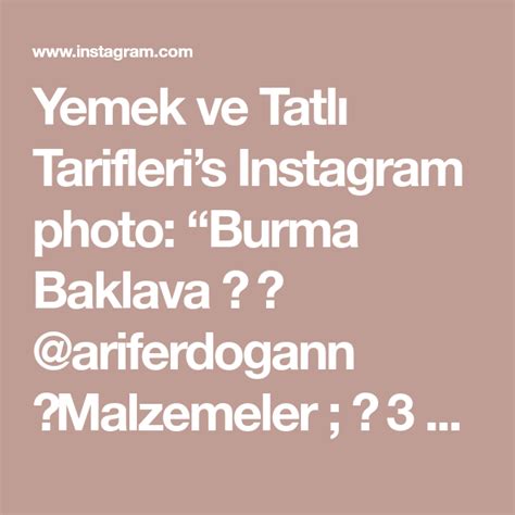 Yemek ve Tatlı Tarifleris Instagram photo Burma Baklava