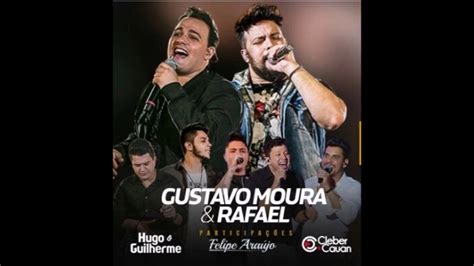 Udio Do Dvd Gustavo Moura E Rafael Ao Vivo Em Goi Nia Youtube