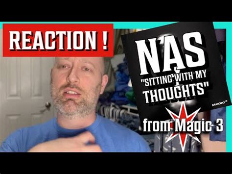 NaS SITTING WITH MY THOUGHTS REACTION From Magic 3 YouTube