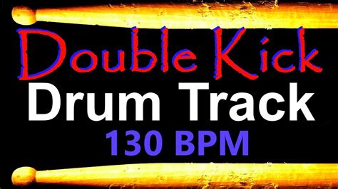 Double Kick Drum Track 130 Bpm Drum Beats For Bass Guitar Instrumental Drums Beat 496 Youtube