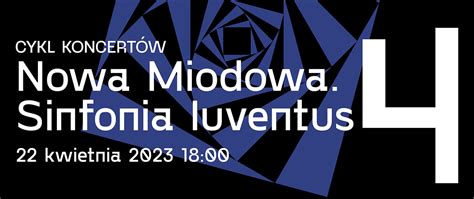 Koncert Nowa Miodowa Sinfonia Iuventus Zesp