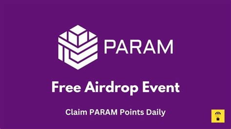 Param Airdrop The Ultimate Step By Step Guide To Claiming Your Tokens