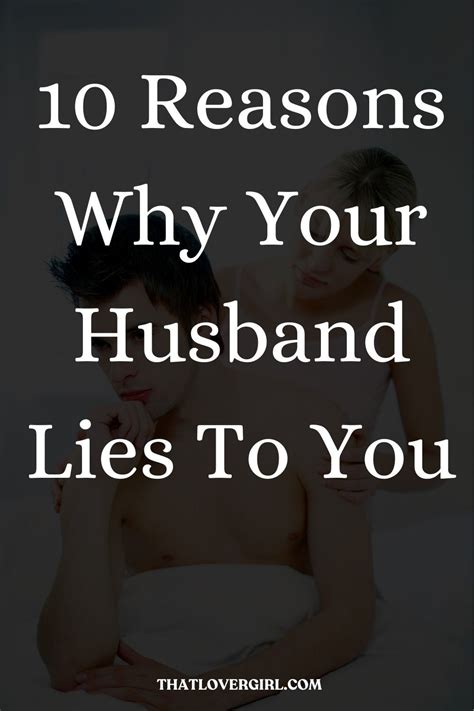 Why Does My Husband Lie To Me 10 Reasons Why Artofit